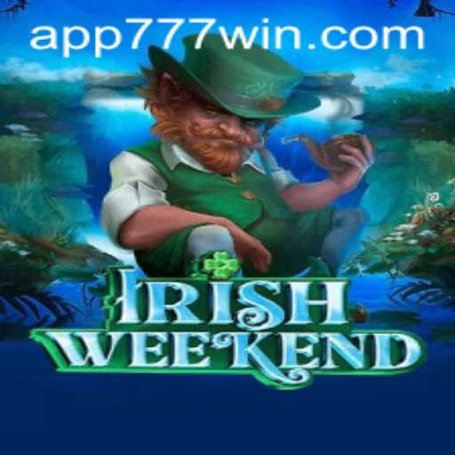 Discover the Excitement of IrishWeekend and Achieve Success with 777win